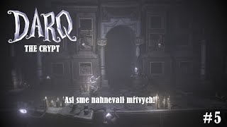 Aký osud čaká Lloyda?! | DARQ - The Crypt #5 | SK/CZ Let's play