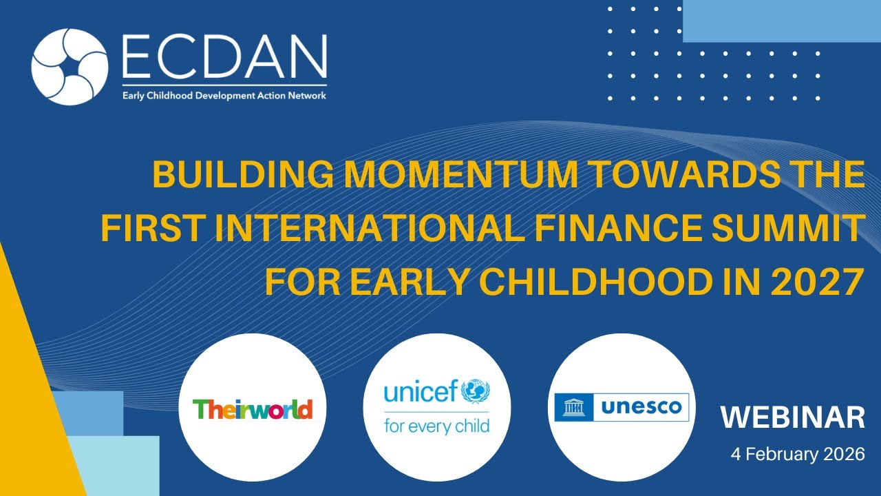 Building Momentum Towards the First International Finance Summit for Early Childhood in 2027