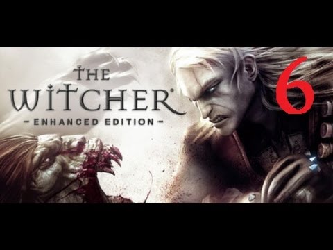 THE WITCHER - Enhanced Edition #6 [Hard Difficulty] | Let's Play