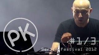 Paul Kalkbrenner live - Der Buhold - Berlin Festival 2012 (Official PK Version)
