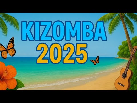 Best Kizomba Songs 2025 – Smooth Urban Kiz & Deep Tarraxinha Grooves