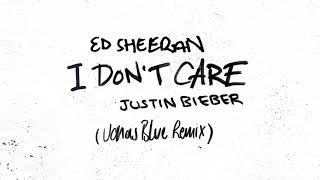 Ed Sheeran/Justin Bieber - I Don't Care (Jonas Blue Remix) video