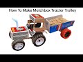 How To Make Mini Matchbox Tractor With Trolley At Home Matchbox Tractor