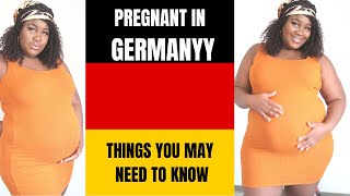 HOW IS LIKE BEING PREGNANT IN GERMANY !!