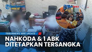 Diduga Ada Unsur Kelalaian, Nahkoda dan 1 ABK Jadi Tersangka Kasus Kapal Valencia Tenggelam