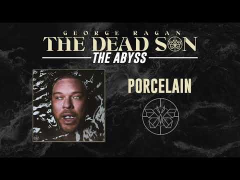 George Ragan The Dead Son - Porcelain (Official Art Track)