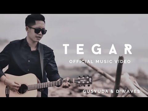 TEGAR - Gusyuda & D'Waves (OFFICIAL MUSIC VIDEO)