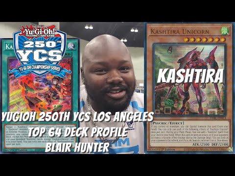 Yugioh 250th YCS Los Angeles Top 64 Deck Profile - Kashtira - Blair Hunter