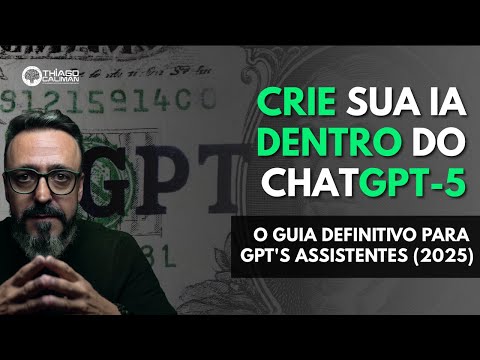 Crie sua IA dentro do #chatgpt5