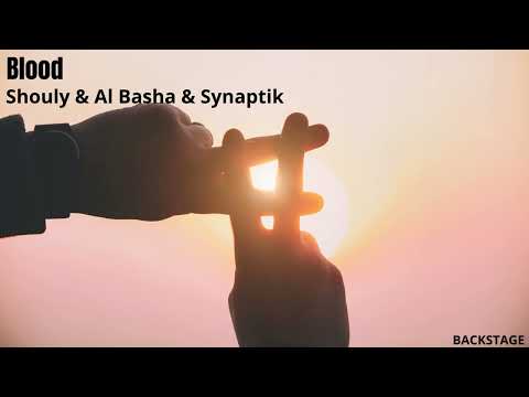 Shouly & Al Basha & Synaptik - Blood