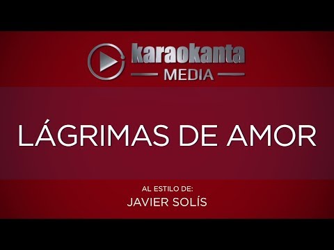 Lagrimas De Amor - Pistas De Javier Solis