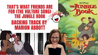 That&#39;s What Friends Are For (The Vulture Song) (🌴The Jungle Book) -Accompaniment 🎹*C*