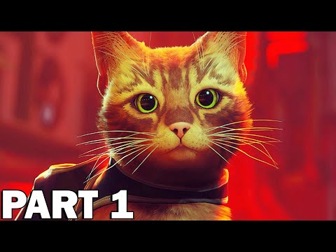 Stray Gameplay Walkthrough Part 1 - What Is Life