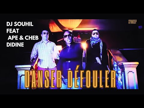 Ap & Cheb Didine Ft. DJ Souhil -Danser Défouler (Clip Officiel)