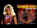 🔥 Motley Crue Greatest Hits Full Album 🔥 Best Songs Of Motley Crue Collection