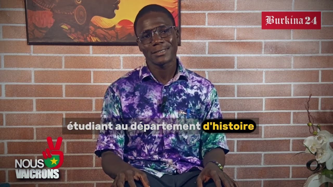 « NOUS VAINCRONS » | Alassane Sawadogo, étudiant, revient sur le patrimoine culturel burkinabè