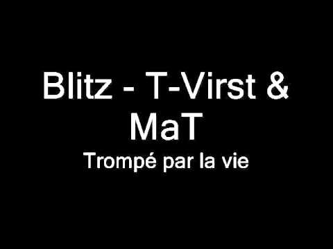 Trompé par la vie - Blitz - T-Virst & MaT