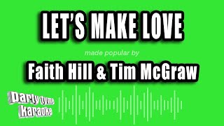 Faith Hill &amp; Tim McGraw - Let's Make Love (Karaoke Version)