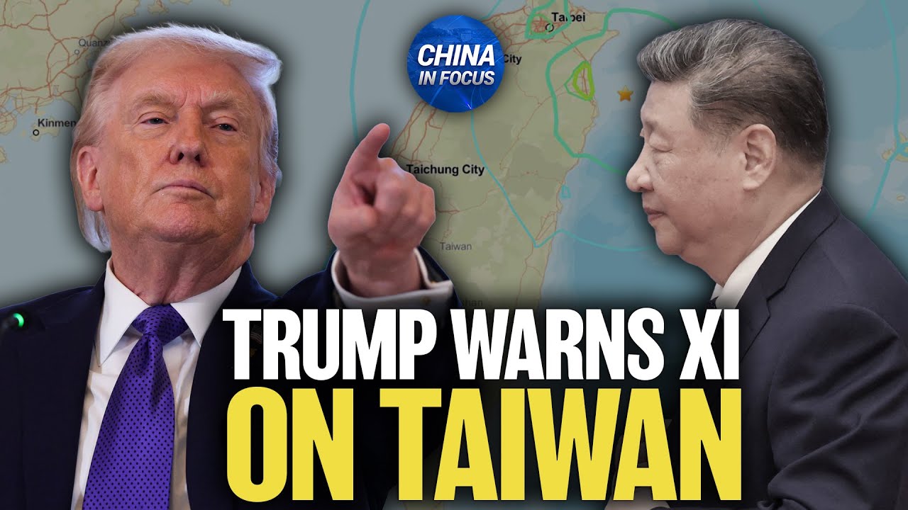 Trump: Xi Won’t Attack Taiwan on My Watch | China in Focus