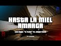 Hasta La Miel Amarga - Luis Angel "El Flaco" ft. Grupo Firme (Letra/Lyrics) - Que seria de mi vida