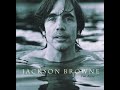 Jackson Browne - Take This Rain