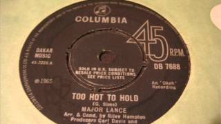 Major Lance  Too hot to hold