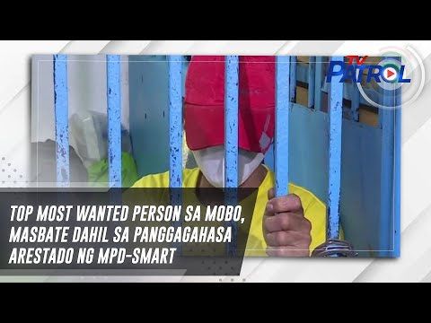 Top most wanted person sa Mobo, Masbate dahil sa panggagahasa arestado ng MPD-SMaRT TV Patrol