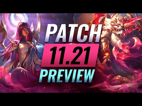 NEW PATCH PREVIEW: Upcoming Changes List For Patch 11.21 - League of Legends