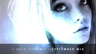 Liquid Dubstep Mix - September 2013