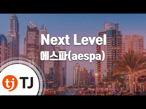 [TJ노래방] Next Level - 에스파(aespa) / TJ Karaoke