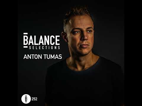 Balance Selections 252: Anton Tumas
