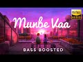 Munbe Vaa Bass Boosted Hi Res Audio Chill Vibe YT