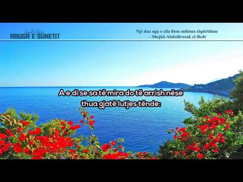 Një dua nga e cila fiton miliona shpërblime – Shejkh AbduRrazak el-Bedr