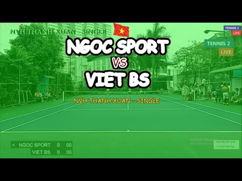 Ngoc Sport 🆚 Viet Bs 🎾 Nvh Thanh Xuan - Single