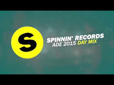 Spinnin' Records ADE 2015 - Day Mix