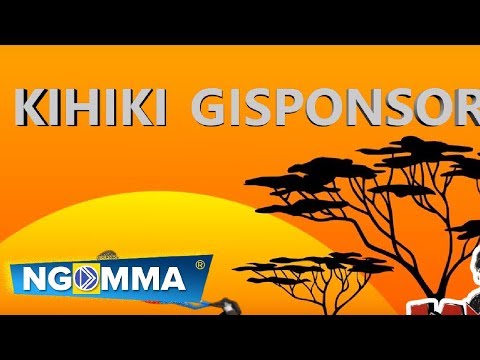 KIHIKI GISPONSOR-KAMAU JAMBA NDITO (Lyrical Video)
