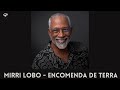 Mirri Lobo - Encomenda De Terra