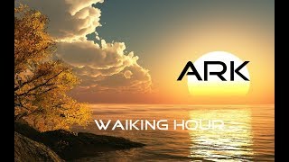 Ark - Waking Hour (Lyric Video)