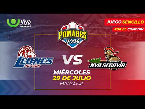 Leones de León vs. Nueva Segovia - [Pomares 2026 | Juego Sencillo por el Comodin | 29/07/2026]