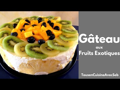 GÂTEAU aux FRUITS EXOTIQUES Copacabana (Tous en cuisine avec Seb)