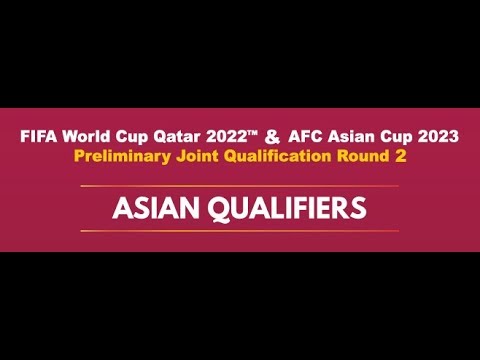 Overview of Asian Qualifiers for FIFA  World Cup 2022 & Asia Cup 2023