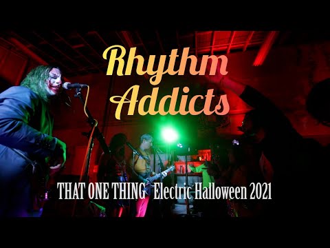 "That One Thing" by Rhythm Addicts - Electric Halloween 2021 ( High Quality Video )