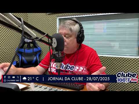 Jornal da Clube - 28/07/25 - Edição da Manhã