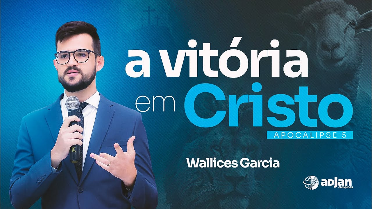 A VITÓRIA EM CRISTO - PB  WALLICES GARCIA - ADJAN