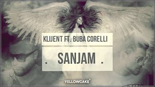 Klijent ft. Buba Corelli - Sanjam