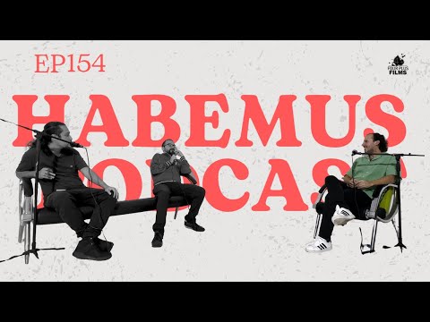 Habemus Podcast - Ep.154: “HBO me hizo estudiar cine” (Con: Roberto Jaen)