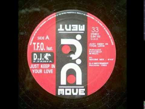 T.F.O. Feat. D.J. F. Farfa  - Just Keep In Your Love (Usu Mix)