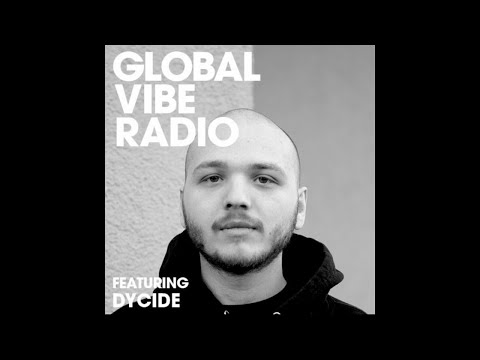 Dycide - Global Vibe Radio 280 (IO Records)
