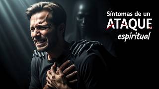 4 síntomas físicos claros de que puedes estar bajo un ataque espiritual