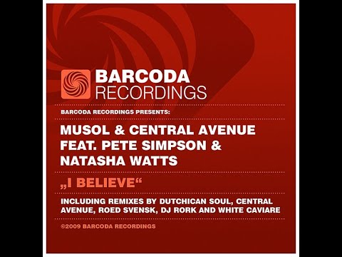 MuSol & Central Ave Ft Pete Simpson & Natasha Watts - I Believe